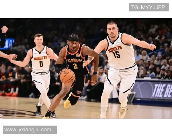 雷霆亚历山大爆发,单场34分5板13助,成掘金战胜利刃